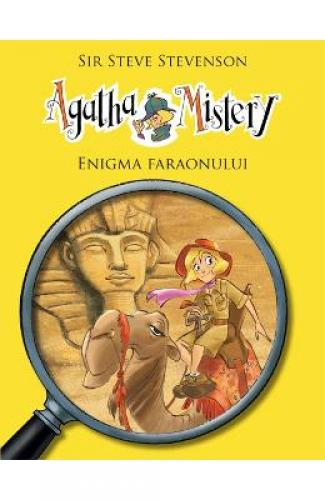 Agatha Mistery: Enigma Faraonului - Sir Steve Stevenson - Carti pentru copii - Carti de povesti