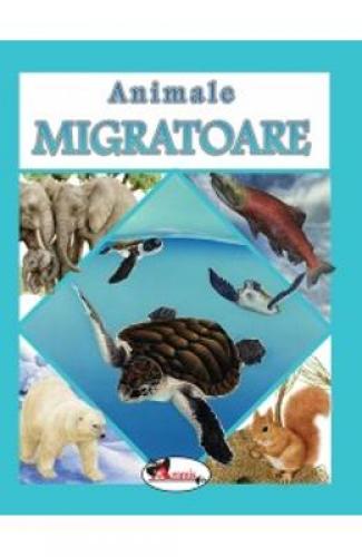 Animale migratoare - Carti pentru copii - Carti Educative