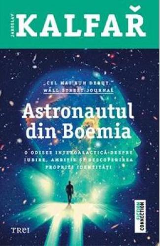 Astronautul din Boemia - Jaroslav Kalfar - Beletristica - Literatura Universala