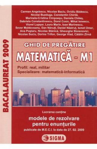 Bacalaureat 2009 Ghid de pregatire Matematica M1 - Manuale Scolare - Culegeri Auxiliare