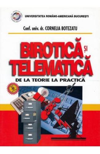 Birotica si telematica - Conf univ dr Cornelia Botezatu - Carti IT - Software