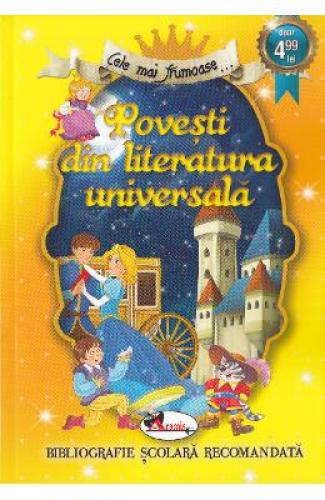 Cele mai frumoase povesti din literatura universala - Carti pentru copii - Carti de povesti