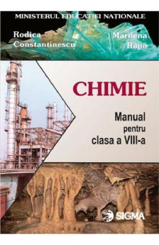 Chimie - Clasa 8 - Manual - Rodica Constantinescu - Marilena Rapa -  Manuale Scolare - Manuale Clasa 8