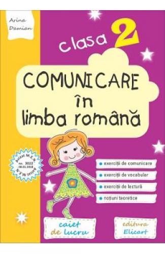 Comunicare in limba romana - Clasa 2 - Caiet - Arina Damian - Manuale Scolare - Culegeri Auxiliare