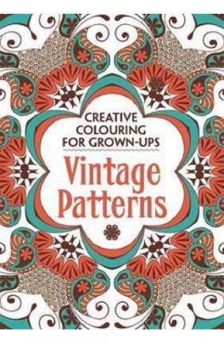 Creative Colouring for Grown-Ups Vintage Patterns - Beletristica - Carti de citit