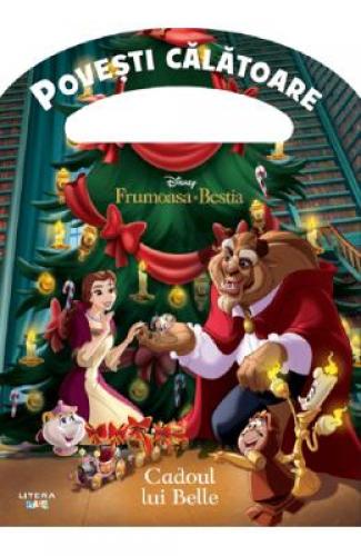 Disney Frumoasa si Bestia Cadoul lui Belle Povesti calatoare - Carti pentru copii - Literatura Universala