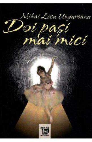 Doi pasi mai mici - Mihai Licu Ungureanu - Beletristica - Carti Poezii