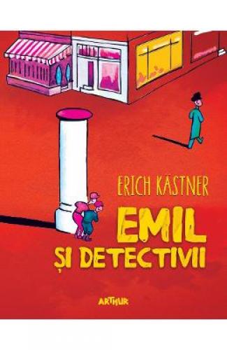 Emil si detectivii - Erich Kastner - Carti pentru copii - Literatura Universala