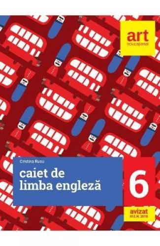 Engleza - Clasa 6 - Caiet - Cristina Rusu - Manuale Scolare - Culegeri Auxiliare
