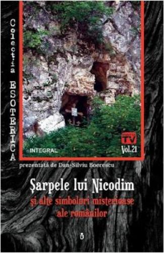 Esoterica Vol21: Sarpele lui Nicodim - Dan-Silviu Boerescu - Carti Ezoterism - Paranormal