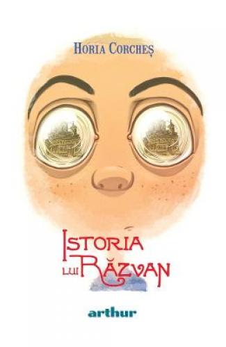 Istoria lui Razvan - Horia Corches - Carti pentru copii - Literatura Fantasy