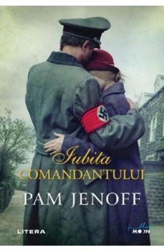 Iubita comandantului - Pam Jenoff - Beletristica - Literatura Universala