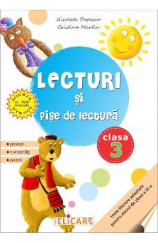 Lecturi si fise de lectura - Clasa 3 - Nicoleta Popescu - Cristina Martin - Manuale Scolare - Culegeri Auxiliare