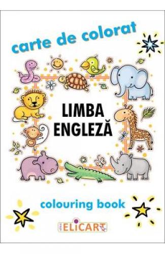 Limba engleza Carte de colorat / Colouring Book - Carti pentru copii - Carti de colorat