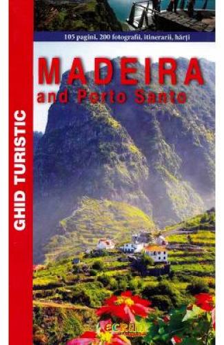 Madeira si Porto Santo - Ghid Turistic - Ghiduri Turistice -