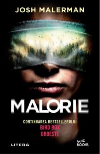 Malorie - Josh Malerman - Beletristica - Literatura Universala