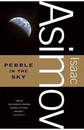 Pebble in the Sky - Isaac Asimov - Carti in Engleza -