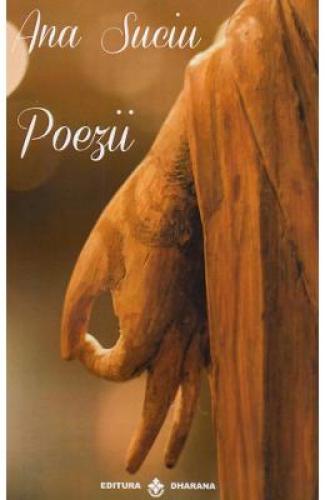Poezii - Ana Suciu - Beletristica - Carti Poezii