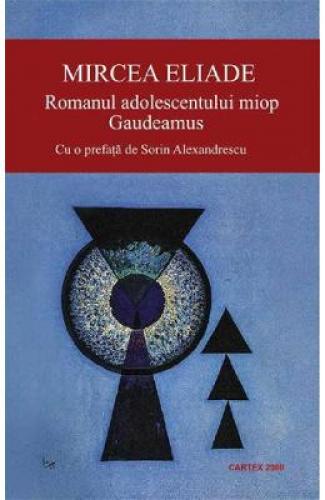 Romanul adolescentului miop - Mircea Eliade - Carti pentru copii - Literatura Romana