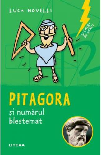 Sclipiri de geniu Pitagora si numarul blestemat - Luca Novelli - Carti pentru copii -  Enciclopedia Copiilor