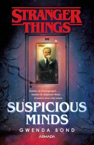 Suspicious minds - Gwenda Bond - Beletristica - Literatura Universala