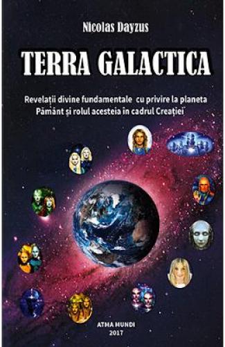 Terra galactica - Nicolas Dayzus - Carti Ezoterism - Parapsihologie