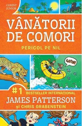 Vanatorii de comori Vol2: Pericol pe Nil - James Patterson - Chris Grabenstein - Carti pentru copii - Literatura Fantasy